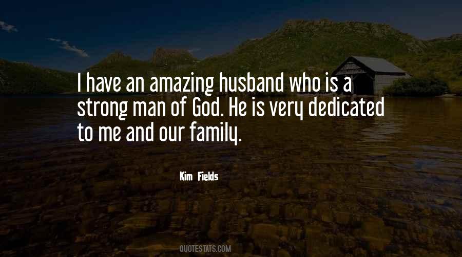 My Amazing Man Quotes #286582