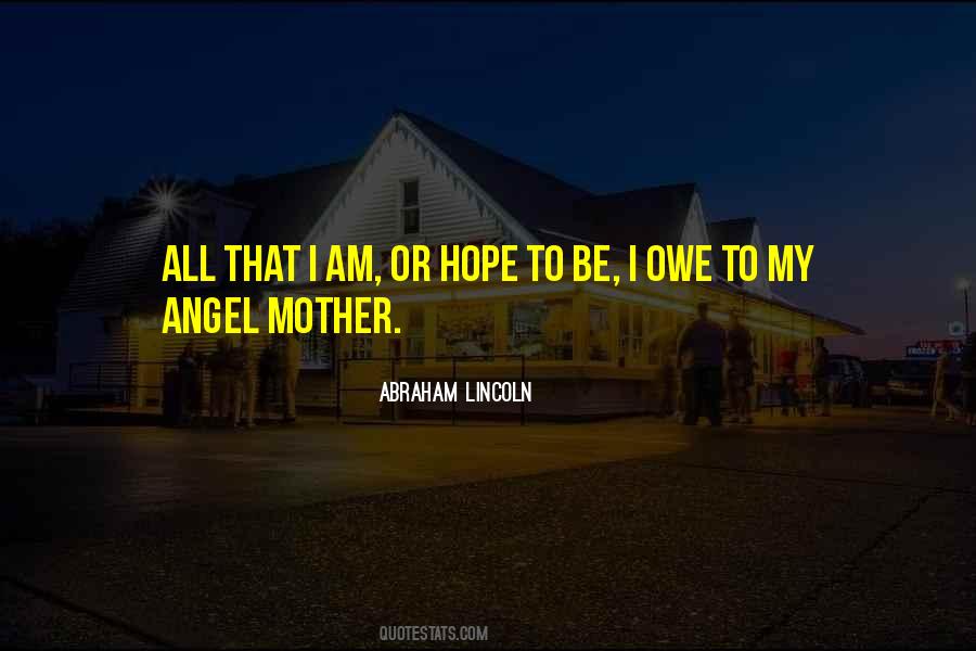 My Angel Mother Quotes #1129769