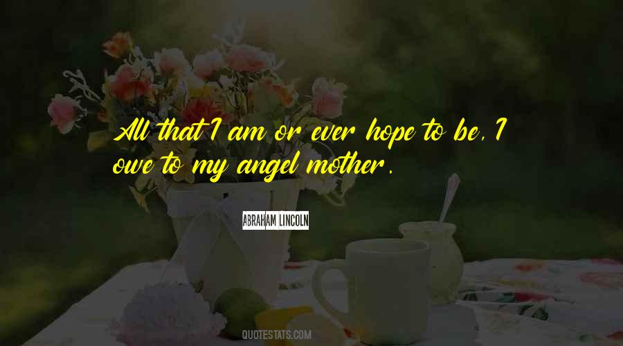 My Angel Mother Quotes #776791