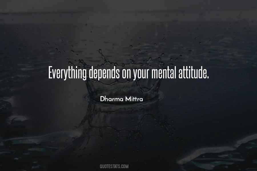 My Attitude Depends On U Quotes #12786