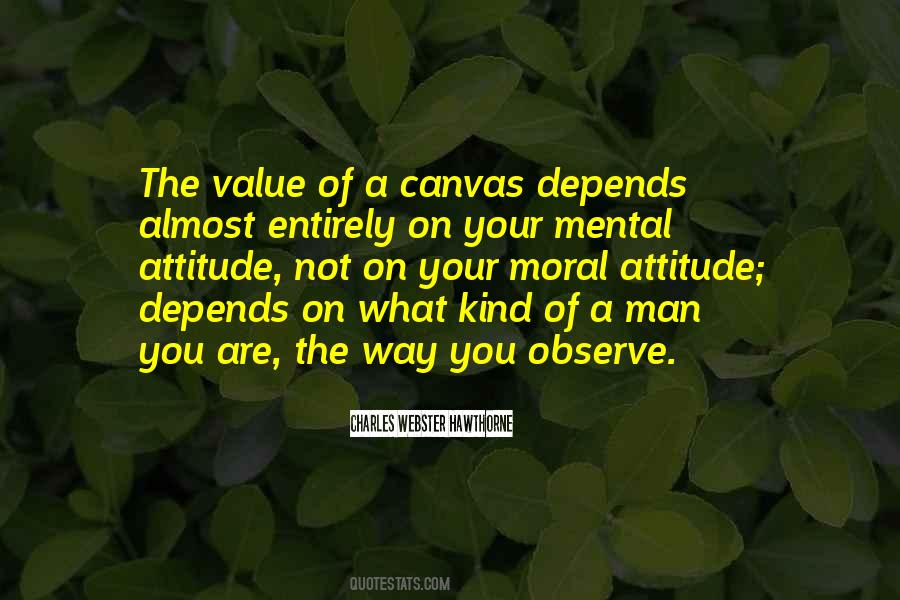 My Attitude Depends On You Quotes #881292
