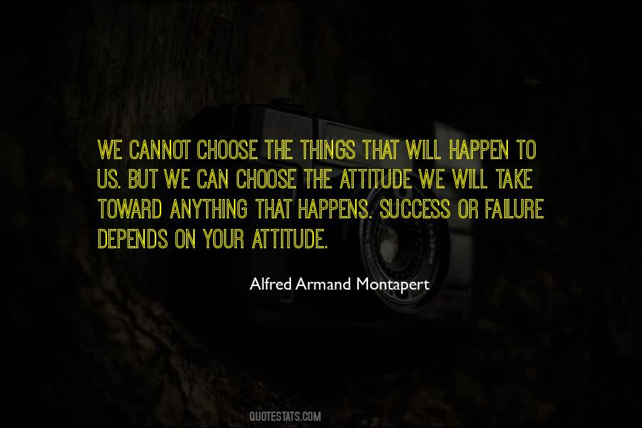 My Attitude Depends Quotes #1027111