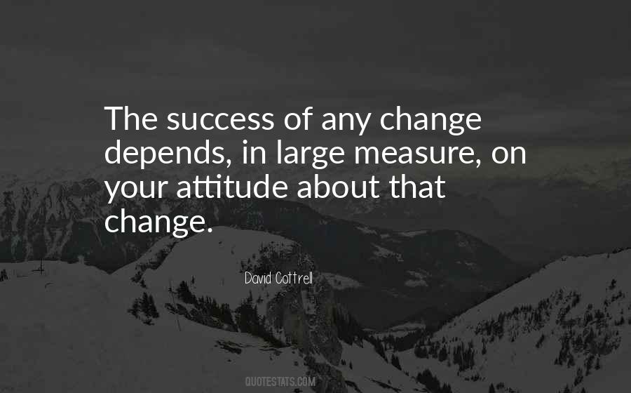 My Attitude Depends Quotes #32330