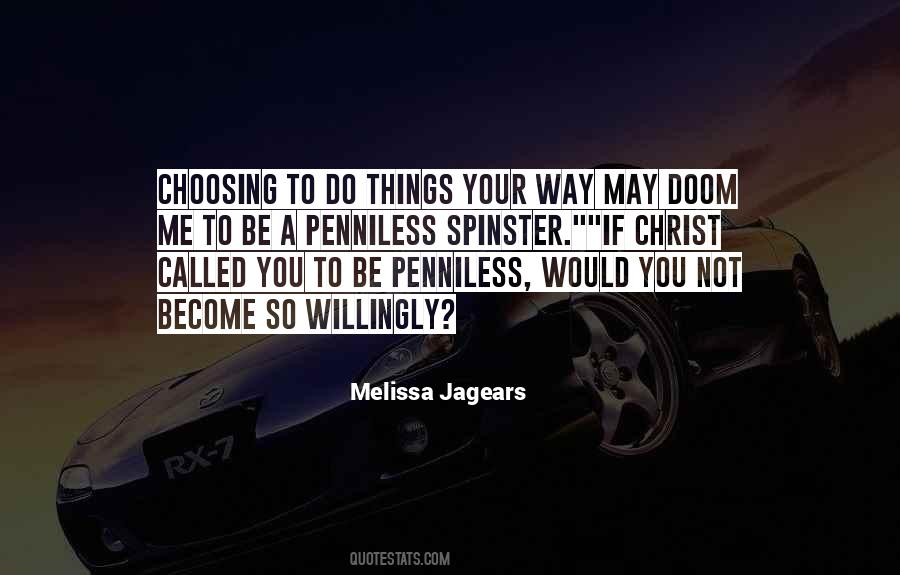 Quotes About Choosing Between Two Things #1439790