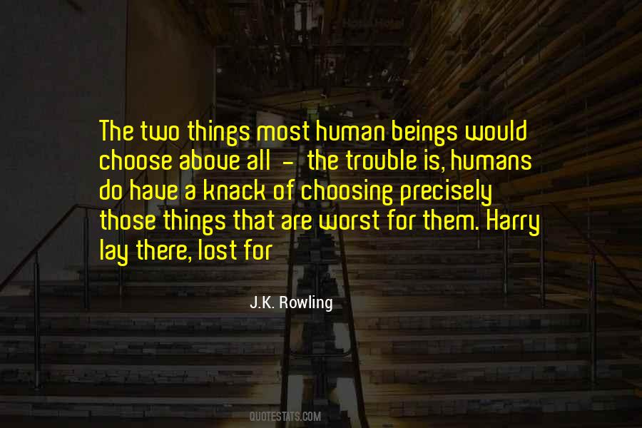 Quotes About Choosing Between Two Things #329931