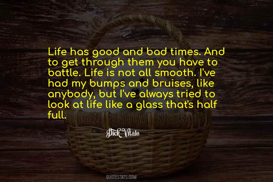 My Bad Times Quotes #1294471