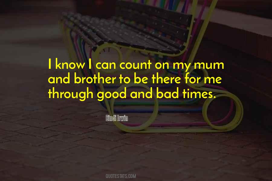 My Bad Times Quotes #870811