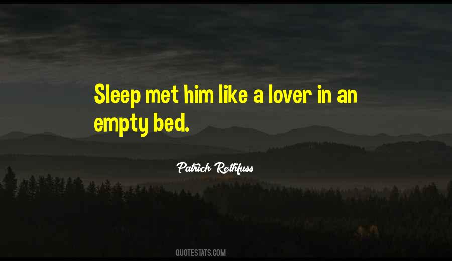 My Bed Is Empty Quotes #1063301