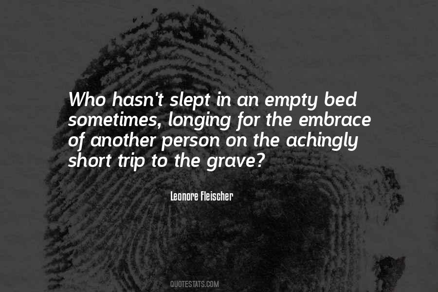 My Bed Is Empty Quotes #750388