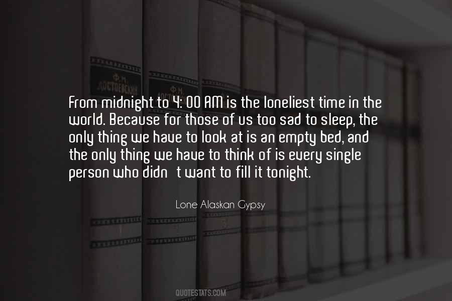 My Bed Is Empty Quotes #761472