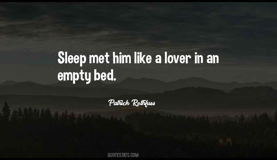 My Bed Is Empty Without You Quotes #1063301
