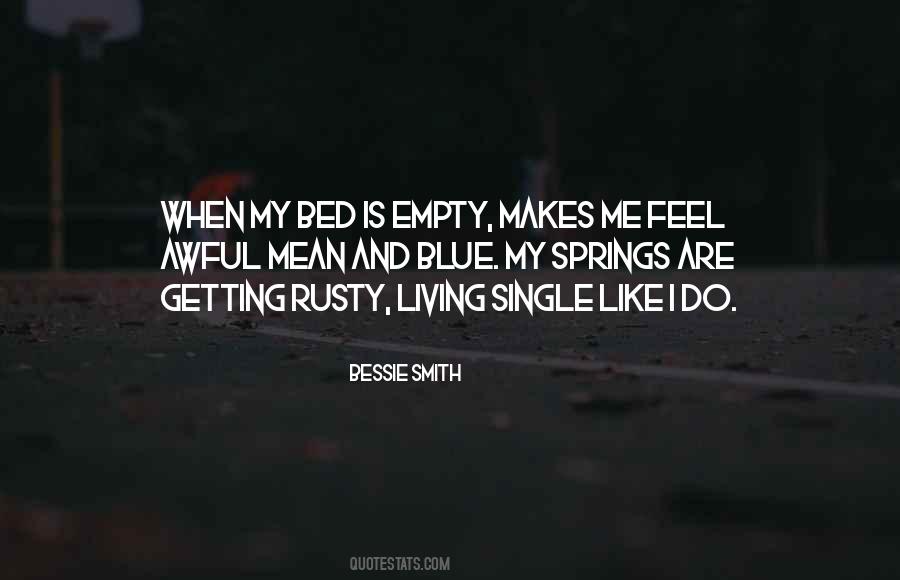 My Bed Is Empty Without You Quotes #358537