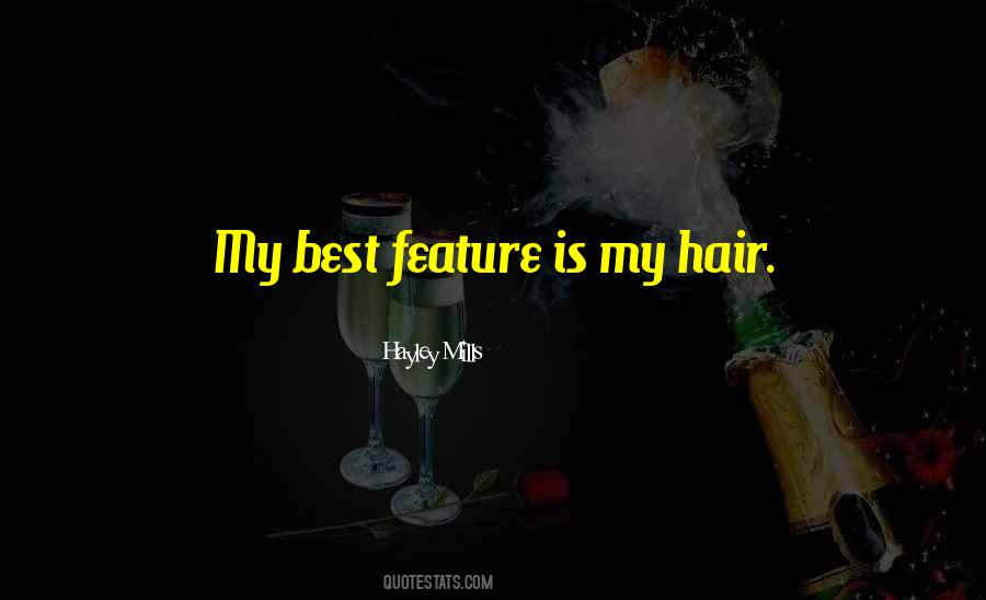 My Best Feature Quotes #508515