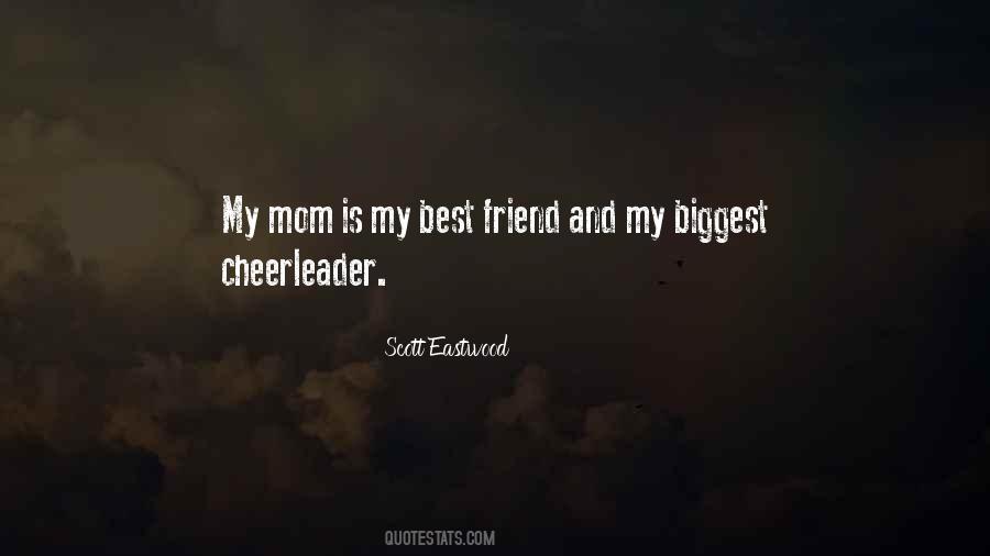 My Best Friend Mom Quotes #763701