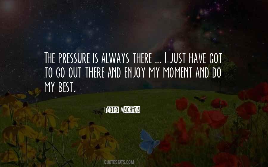 My Best Moment Quotes #1832120