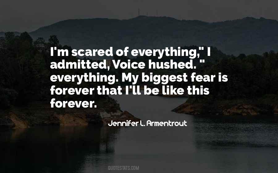 My Biggest Fear Quotes #1869459