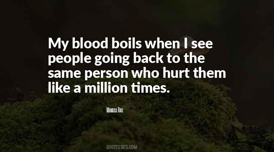 My Blood Boils Quotes #1593381