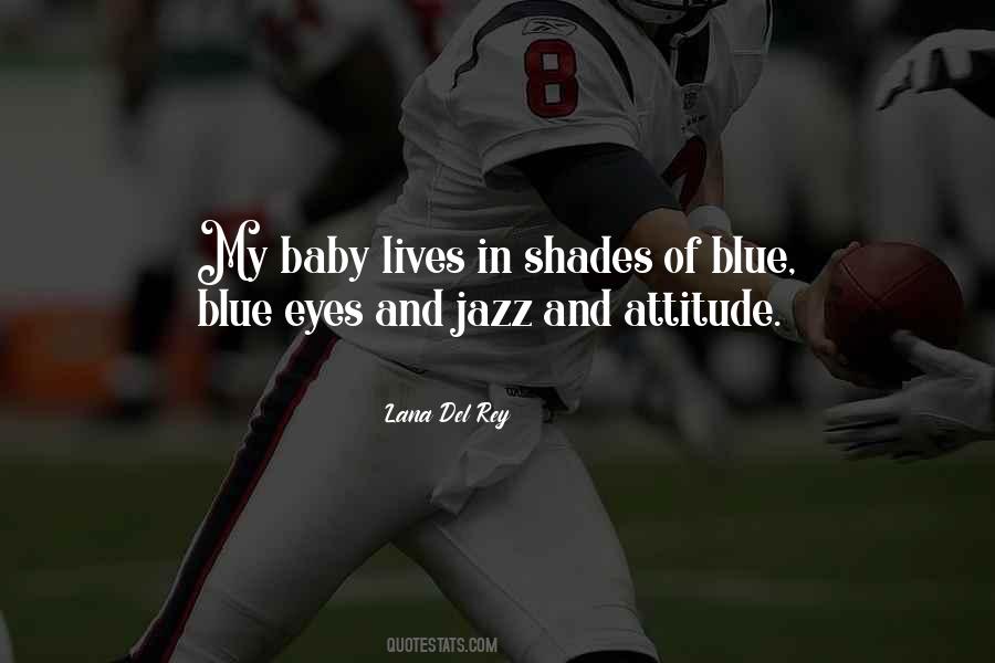 My Blue Eyes Quotes #1234130