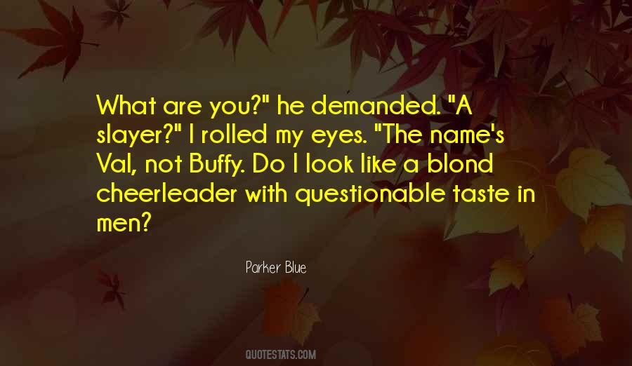 My Blue Eyes Quotes #179987