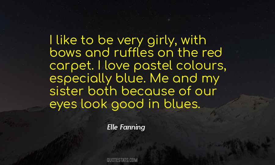My Blue Eyes Quotes #322961