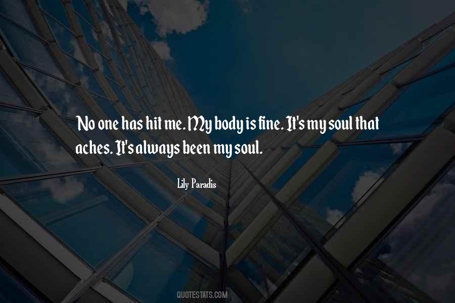 My Body Aches Quotes #1129112