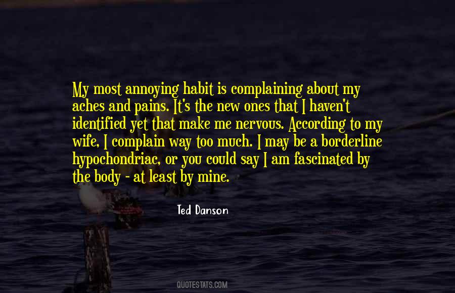 My Body Aches Quotes #1401111