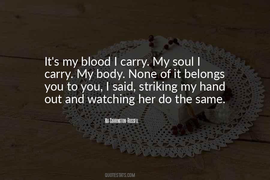 My Body Belongs To You Quotes #1155407