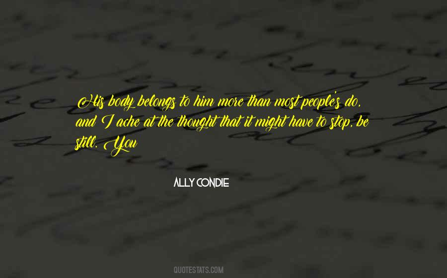 My Body Belongs To You Quotes #1296902