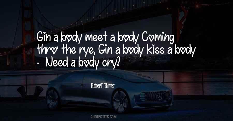 My Body Needs You Quotes #390505