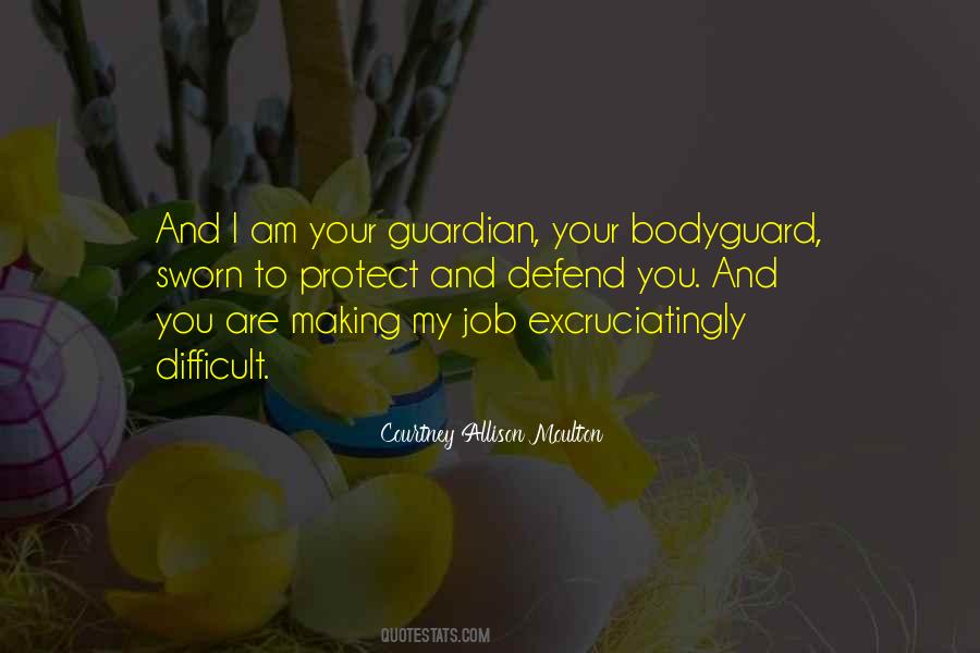 My Bodyguard Quotes #1370761