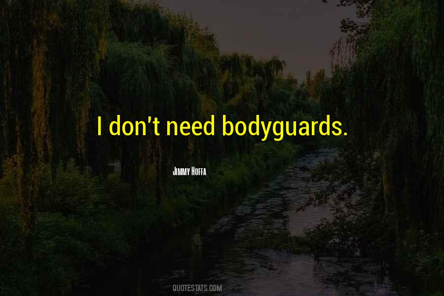 My Bodyguard Quotes #462707