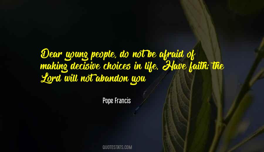 Quotes About Choices In Life #1086093