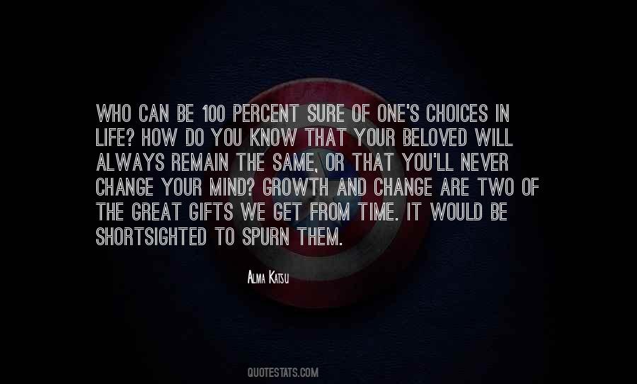 Quotes About Choices In Life #1251630