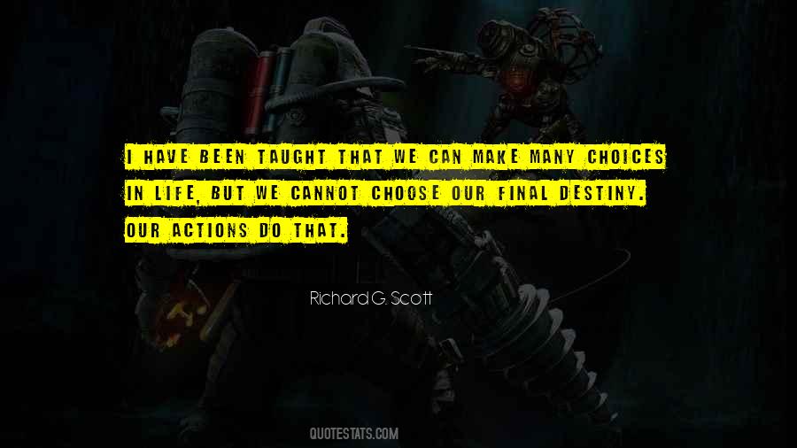 Quotes About Choices In Life #1489559