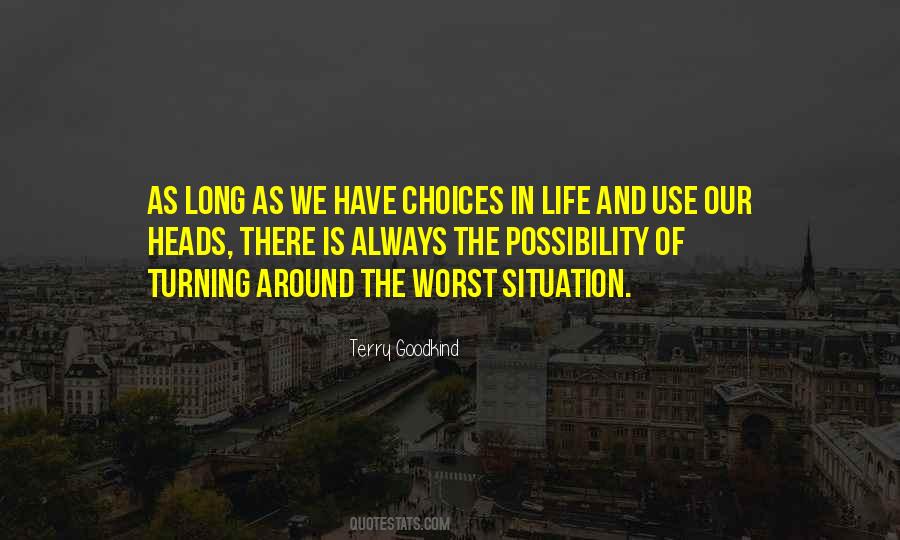 Quotes About Choices In Life #1541349
