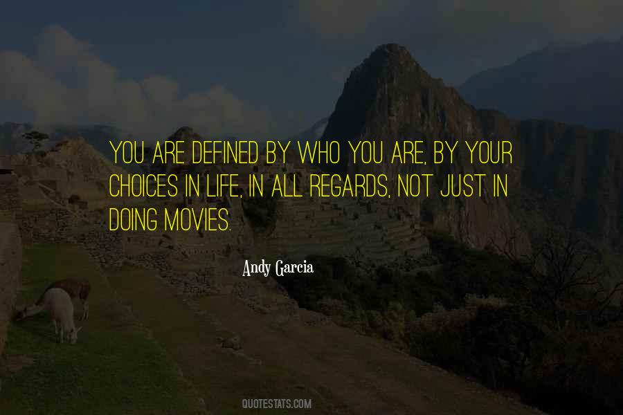 Quotes About Choices In Life #1637391