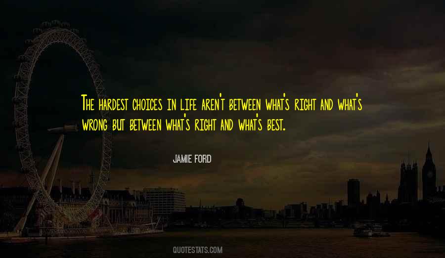 Quotes About Choices In Life #1650823