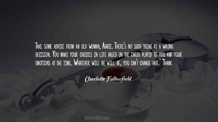 Quotes About Choices In Life #1753534
