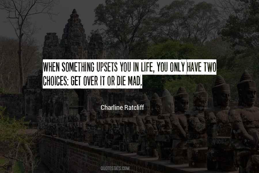 Quotes About Choices In Life #177898