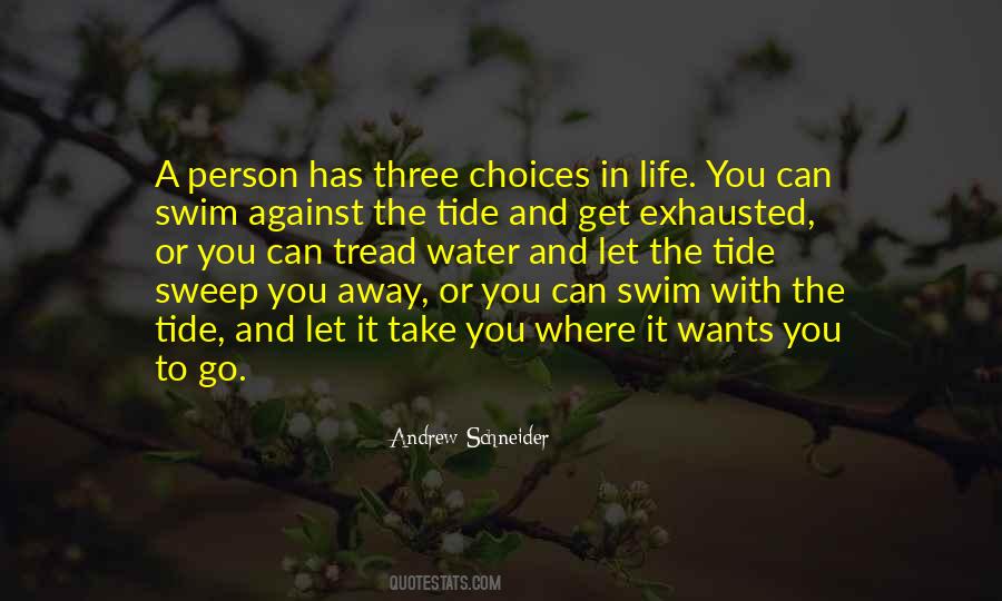 Quotes About Choices In Life #1859125