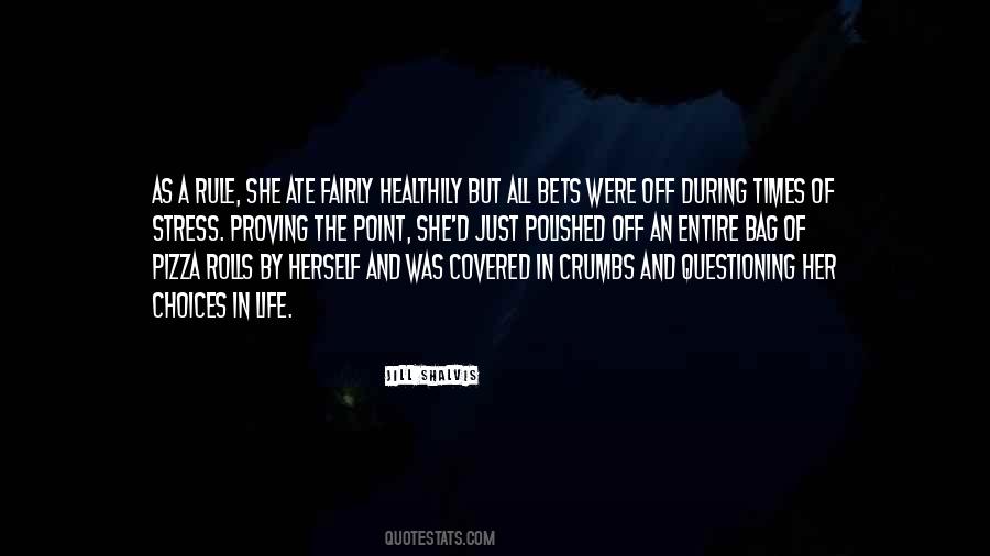 Quotes About Choices In Life #214686