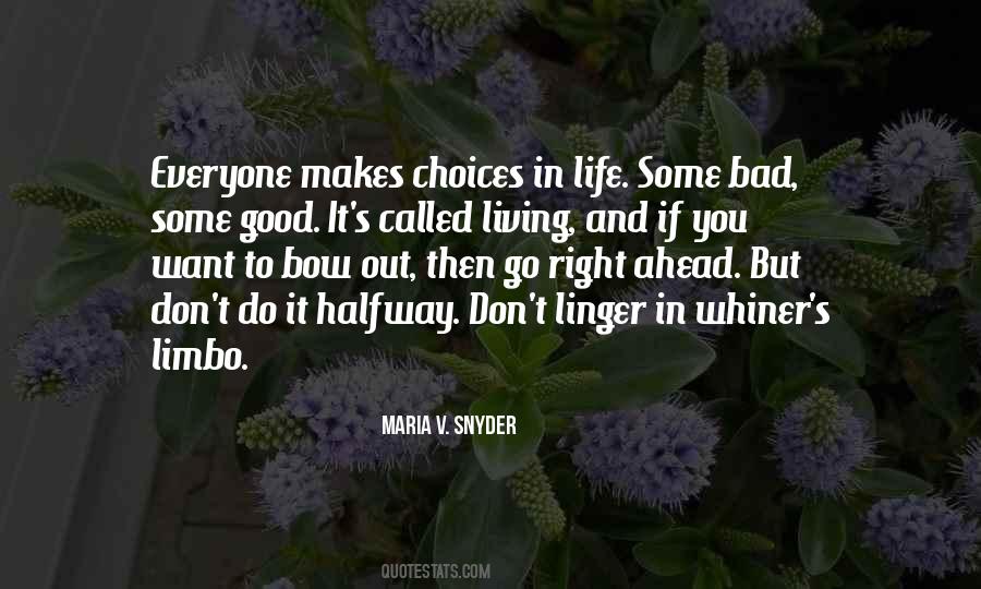 Quotes About Choices In Life #227748