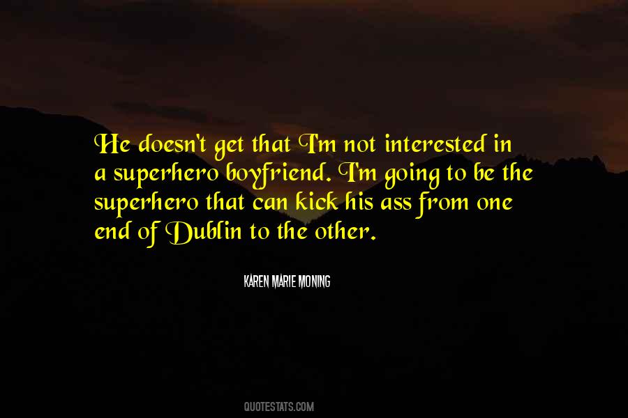 My Boyfriend Is My Superhero Quotes #315770