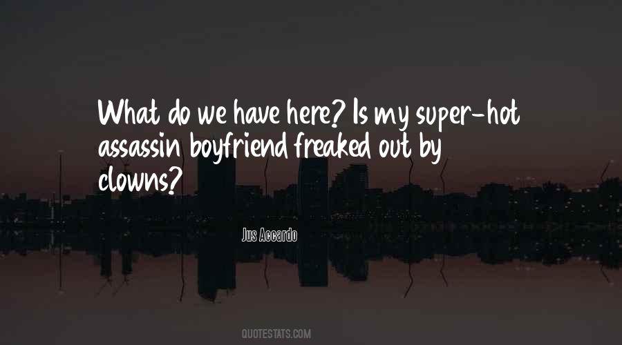 My Boyfriend Is So Hot Quotes #857271