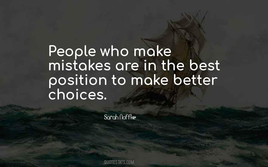 Quotes About Choices And Mistakes #1219445