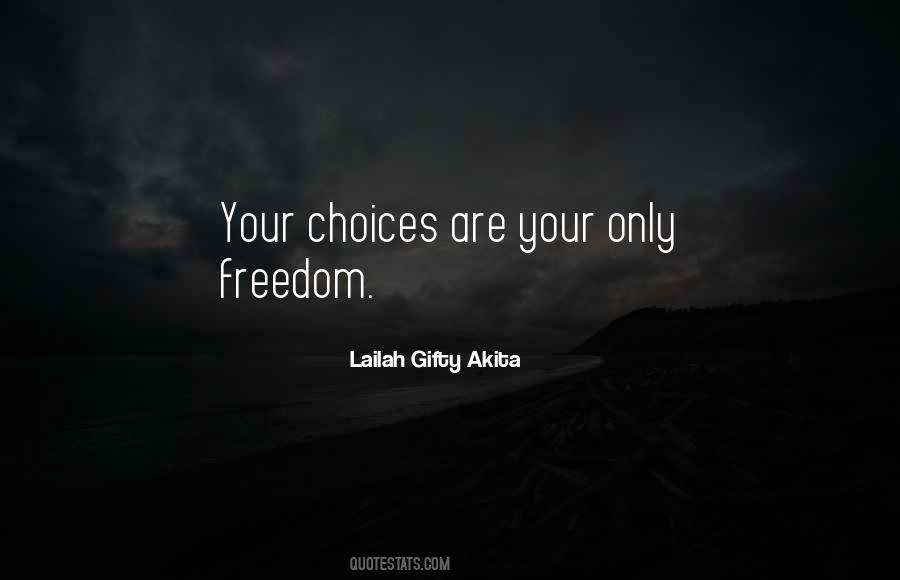 Quotes About Choices And Attitude #771036