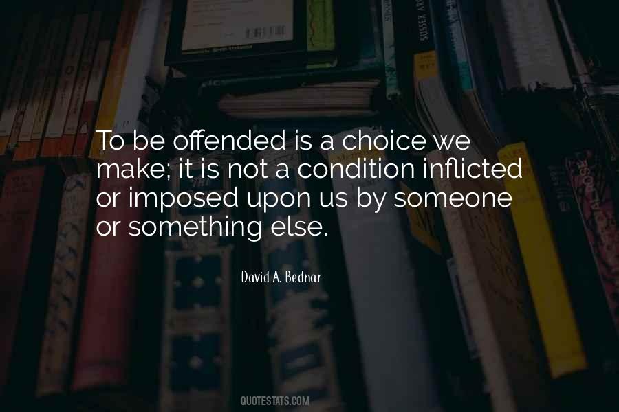 Quotes About Choice We Make #1452163