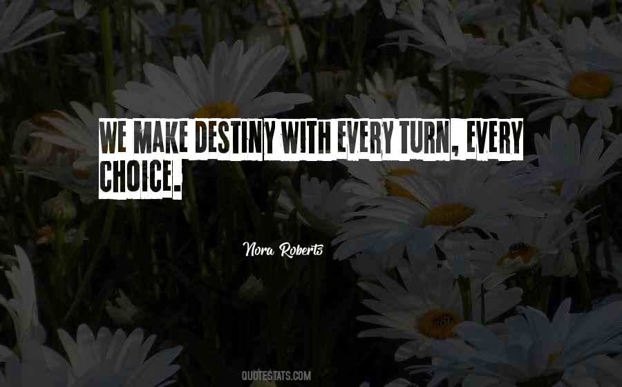 Quotes About Choice We Make #345513