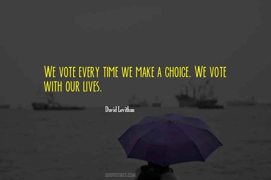 Quotes About Choice We Make #409906