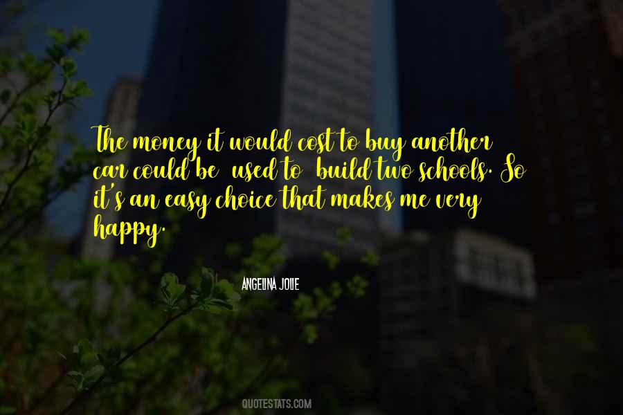 Quotes About Choice To Be Happy #269981